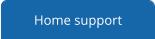 Home support