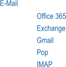 E-Mail Office 365 Exchange Gmail Pop IMAP